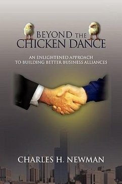 BEYOND THE CHICKEN DANCE - Newman, Charles H.