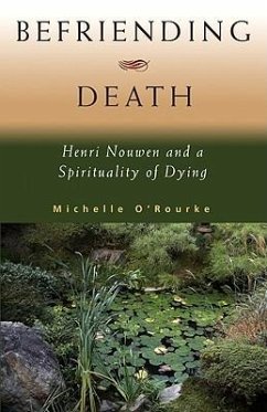 Befriending Death - O'Rourke, Michelle