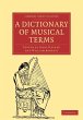 A Dictionary of Musical Terms - Bild 1