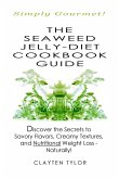 The Seaweed Jelly-Diet Cookbook Guide