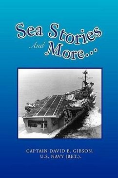 Sea Stories And More... - Gibson, David B.