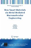 New Smart Materials Via Metal Mediated Macromolecular Engineering