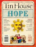 Tin House Magazine: Hope: Vol. 11, No. 1