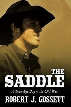 The Saddle - Gossett, Robert J.
