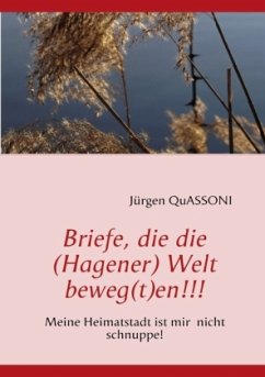 Briefe, die die (Hagener) Welt beweg(t)en!!! - QuASSONI, Jürgen
