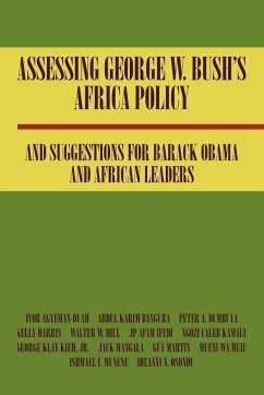 Assessing George W. Bush's Africa Policy and Suggestions for Barack Obama and African Leaders - Bangura, Abdul