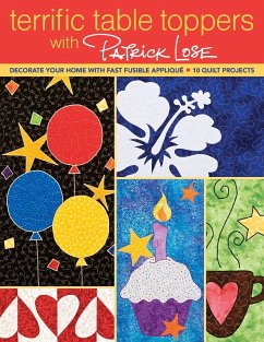 Terrific Table Toppers with Patrick Lose: Decorate Your Home with Fast Fusible Applique: 10 Quilt Projects [With Pattern(s)]- Print-On-Demand Edition - Lose, Patrick