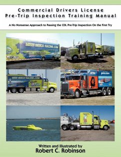 Commercial Drivers License Pre-Trip Inspection Training Manual - Robinson, Robert C.