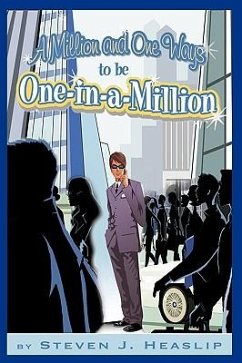 A Million and One Ways to be One-in-a-Million - Heaslip, Steven J.