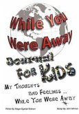 While You Were Away: Absence Journal for Children
