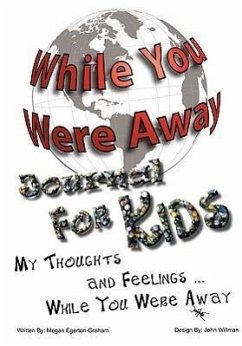 While You Were Away: Absence Journal for Children - Egerton Graham, Megan Jane