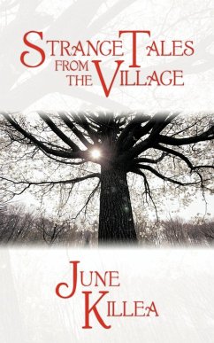 Strange Tales from the Village - Killea, June