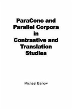 ParaConc and Parallel Corpora in Contrastive and Translation Studies - Barlow, Michael