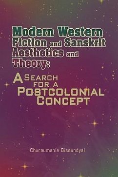 Modern Western Fiction and Sanskrit Aesthetics and Theory - Bissundyal, Churaumanie