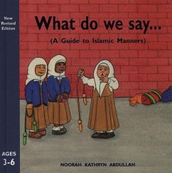 What Do We Say? - Abdullah, Noorah Kathryn