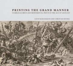 Printing the Grand Manner - Marchesano, Louis; Michel, Christian