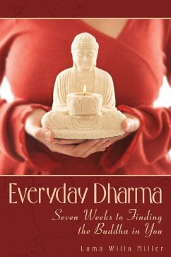 Everyday Dharma - Miller, Lama Willa