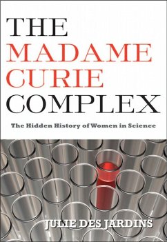 The Madame Curie Complex - Des Jardins, Julie