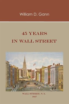 45 Years in Wall Street - Gann, William D.