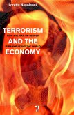 Terrorism and the Economy: How the War on Terror Is Bankrupting the World