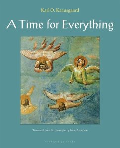 A Time for Everything - Knausgaard, Karl Ove A Time for Everything - Knausgaard, Karl Ove