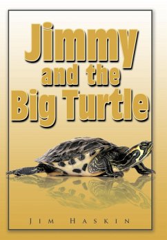 Jimmy and the Big Turtle - Haskin, Jim
