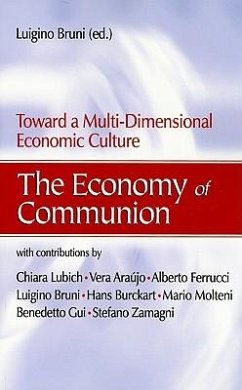 The Economy of Communion: Toward a Multi-Dimensional Economic Culture