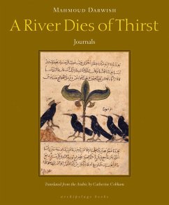 A River Dies of Thirst - Darwish, Mahmoud