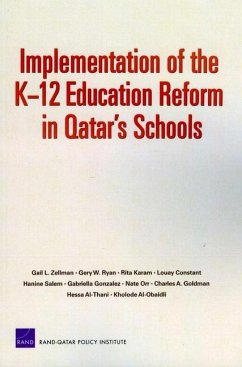 Implementation of the K12 Education Reform in Qatar's Schools - Zellman, Gail L