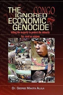 The Ignored Economic Genocide - Alula, George Makita; Alula, George Makita