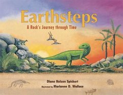 Earthsteps: A Rock's Journey Through Time - Nelson Spickert, Diane