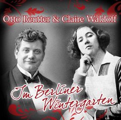 Im Berliner Wintergarten - Waldoff,Claire & Reutter,Otto