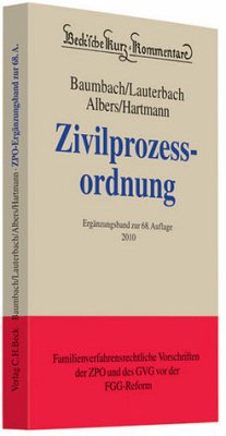 Zivilprozessordnung; Teil: Erg.-Bd. [zur 67. Aufl.]., Fassung der familienverfahrensrechtlichen Vorschriften der ZPO und des GVG vor der FGG-Reform 2009