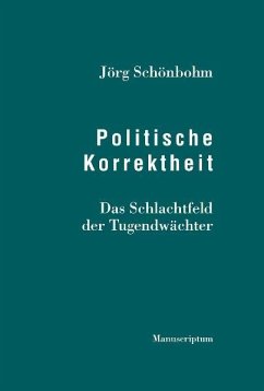 Politische Korrektheit - Schönbohm, Jörg