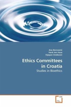 Ethics Committees in Croatia - Borovecki, Ana;Have, Henk A. ten;Oreskovi, Stjepan