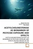 ACETYLCHOLINESTERASE AS BIOMARKER OF PESTICIDE EXPOSURE AND EFFECTS