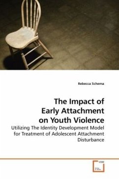 The Impact of Early Attachment on Youth Violence - Schema, Rebecca