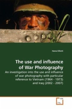 The use and influence of War Photography - Elliott, Hana