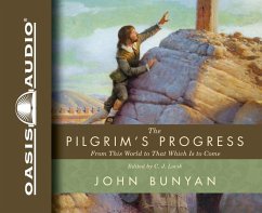 The Pilgrim's Progress: From This World to That Which Is to Come - Bunyan, John