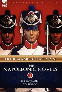 The Napoleonic Novels - Erckmann-Chatrian