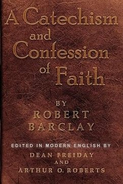 A Catechism and Confession of Faith - Barclay, Robert