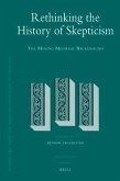 Rethinking the History of Skepticism: The Missing Medieval Background