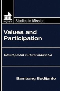 Values and Participation: Development in Rural Indonesia - Budijanto, Bambang