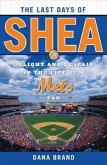 The Last Days of Shea