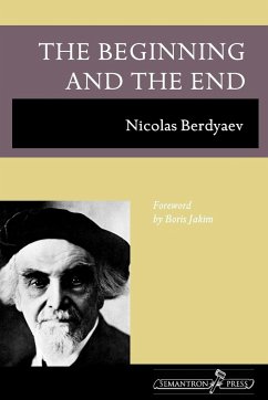 The Beginning and the End - Berdyaev, Nikolai