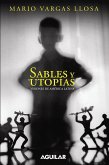 Sables Y Utopías. Visiones de América Latina