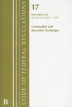 Code of Federal Regulations, Title 17: Parts 200-239 (Commodity & Securities) Securities and Exchange Commission: Revised 4/09