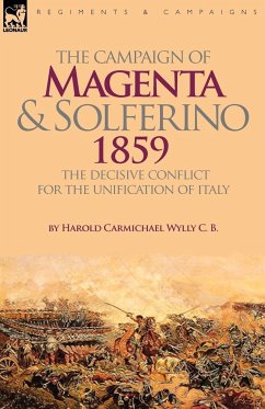 The Campaign of Magenta and Solferino 1859 - Wylly, Harold Carmichael