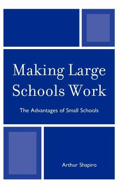 Making Large Schools Work - Shapiro, Arthur