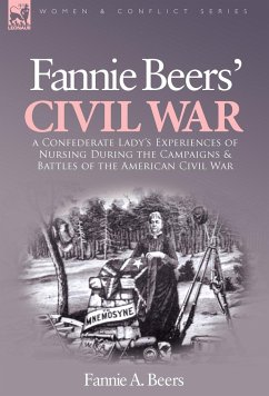 Fannie Beers' Civil War - Beers, Fannie A.